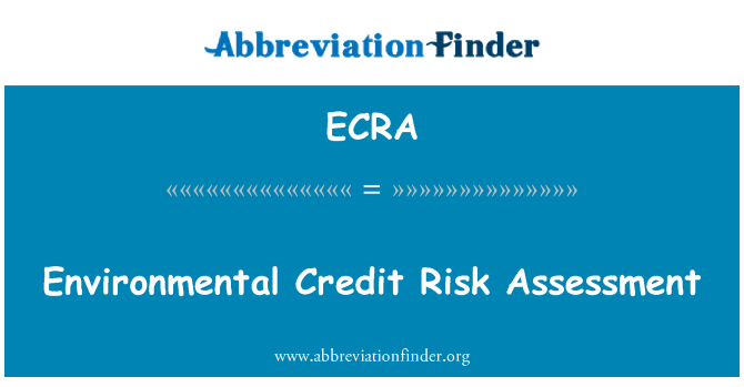 ECRA: Environmental Credit Risk Assessment