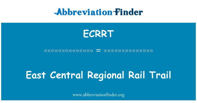 ECRRT: East santral rejyon bawo Trail