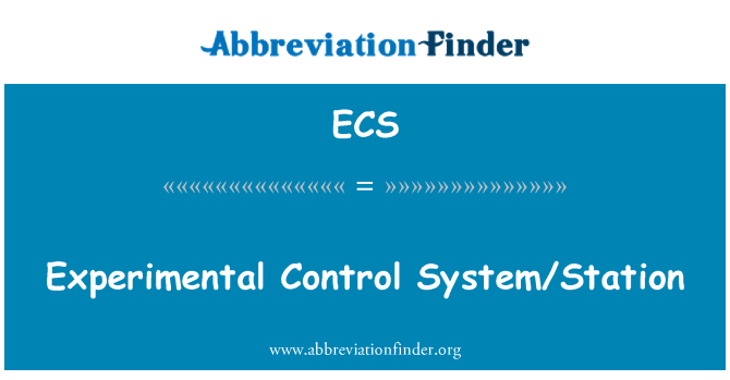 ECS: Eksperimentalni kontrolni sistem/postaji