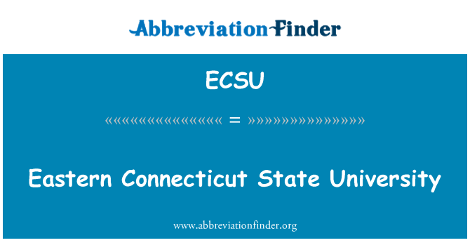 ECSU: Eastern Connecticut State University