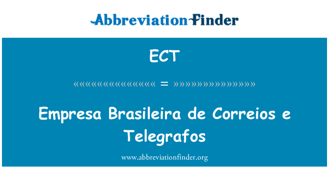 ECT: Empresa Brasileira de Correios e Telegrafos