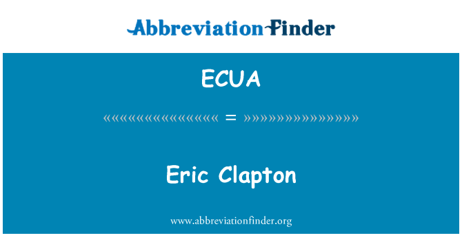 ECUA: Eric Clapton