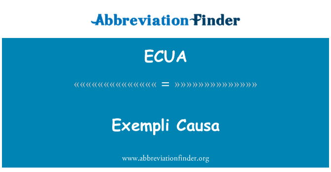 ECUA: Exempli Causa