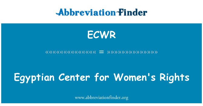 ECWR: Egípcio de centro para os direitos das mulheres