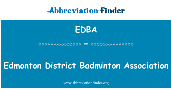 EDBA: एडमोंटन जिला बैडमिंटन संघ