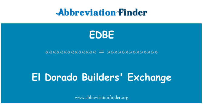 EDBE: Cyfnewid EL Dorado adeiladwyr