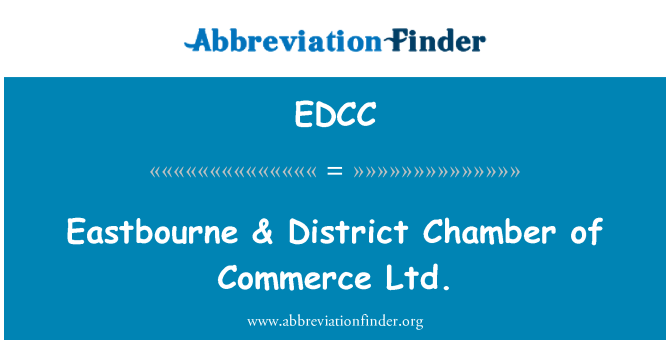 EDCC: Eastbourne & distri chanm komès Ltd.
