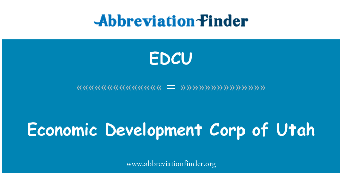 EDCU: Economic Development Corp of Utah