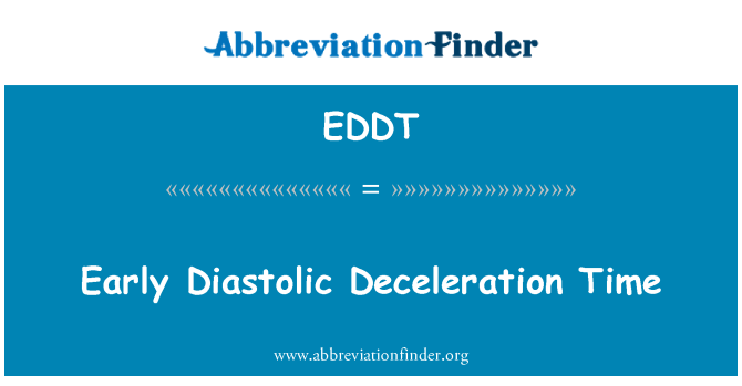 EDDT: Tidlig diastolisk Deceleration tid