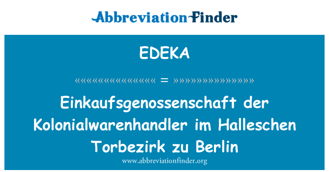 EDEKA: Einkaufsgenossenschaft डेर Kolonialwarenhandler im Halleschen Torbezirk zu बर्लिन