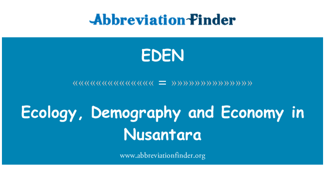 EDEN: 生態学、人口学、ヌサンタラの経済