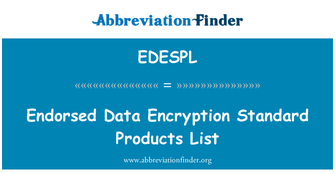 EDESPL: รับรองรายการผลิตภัณฑ์มาตรฐานการเข้ารหัสลับข้อมูล