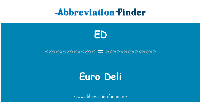 ED: Euro Deli
