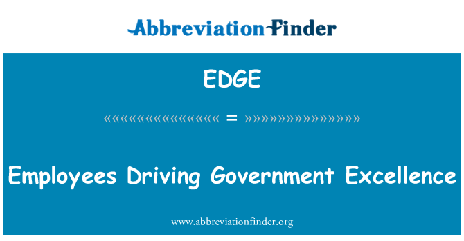 EDGE: Employees Driving Government Excellence