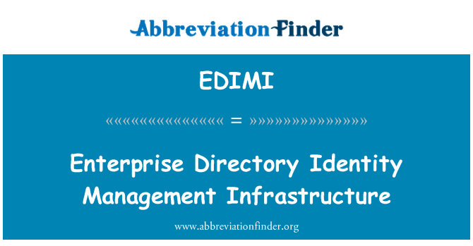 EDIMI: Enterprise Directory identiteit beheerinfrastructuur