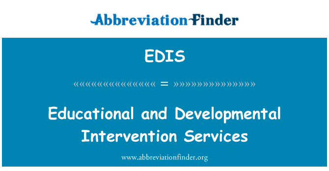 EDIS: Intervensi pendidikan dan perkembangan layanan
