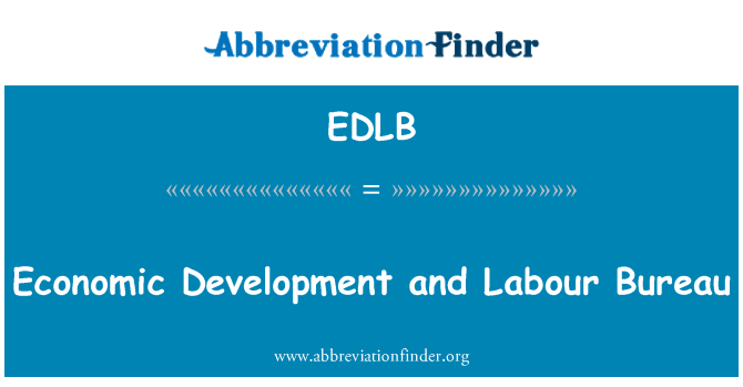 EDLB: Economic Development and Labour Bureau