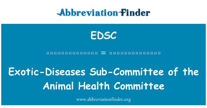 EDSC: เอ็กโซติกโรคอนุกรรมการของคณะกรรมการสุขภาพสัตว์