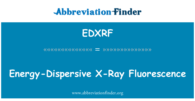 EDXRF: Energy-Dispersive x-ray Fluorescence