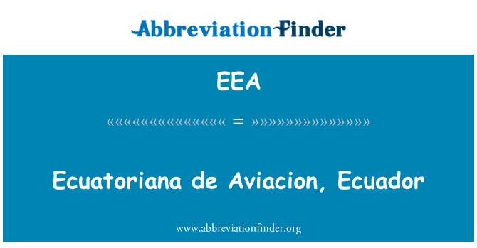 EEA: Ecuatoriana de Aviacion, Ekvador