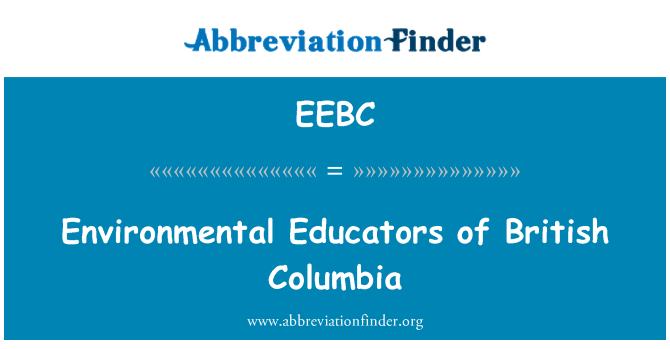 EEBC: นักการศึกษาด้านสิ่งแวดล้อมของรัฐบริติชโคลัมเบีย