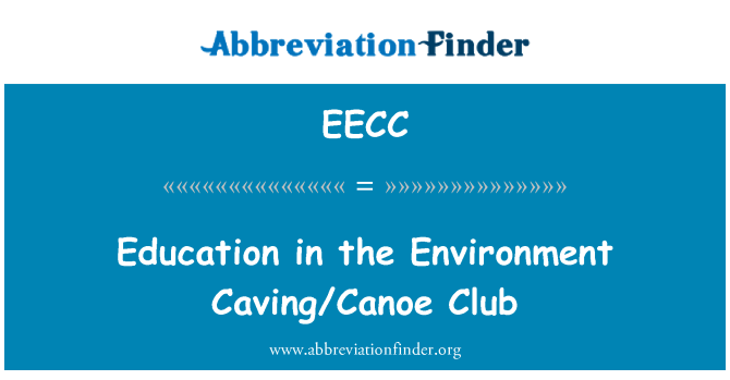 EECC: Education in the Environment Caving/Canoe Club