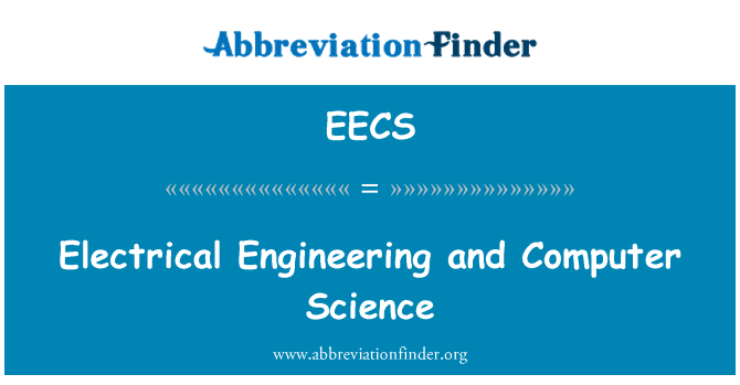 EECS: Electrical Engineering and Computer Science