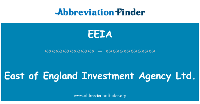 EEIA: 东部的英国投资代理有限公司。
