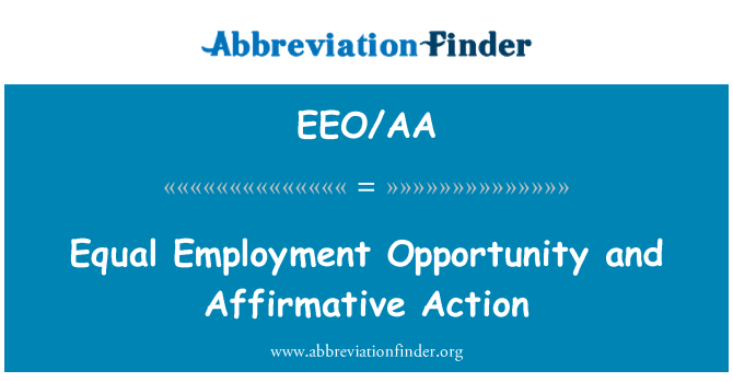 EEO/AA: Equal Employment Opportunity and Affirmative Action