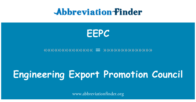 EEPC: इंजीनियरिंग निर्यात संवर्धन परिषद