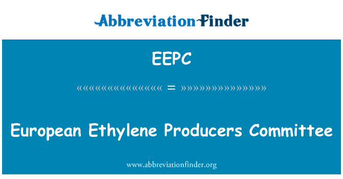 EEPC: Europäischer Ethylen-Produzenten-Ausschuss