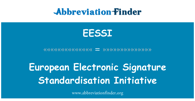 EESSI: Инициатива стандартизации Европейской электронной подписи