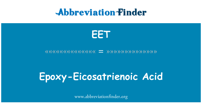 EET: Epoxy-Eicosatrienoic kyselina