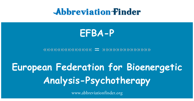 EFBA-P: Biyo-enerjetik analiz-psikoterapi Avrupa Federasyonu