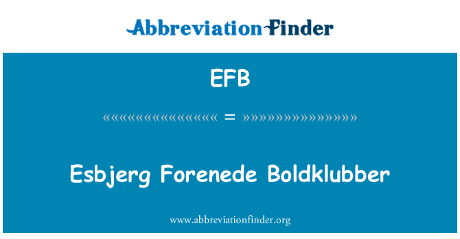 EFB: Esbjerg Forenede Boldklubber