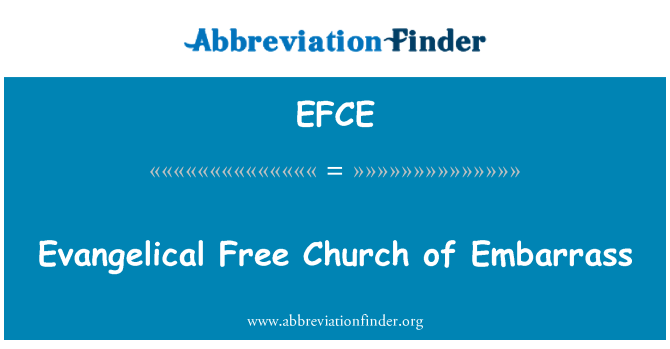 EFCE: Iglesia libre evangélica de desconcierto