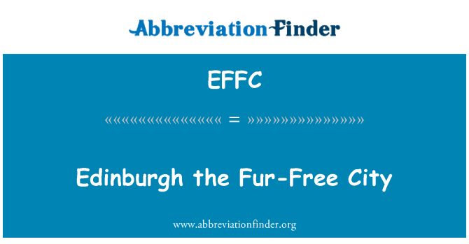 EFFC: Edinburgh the Fur-Free City