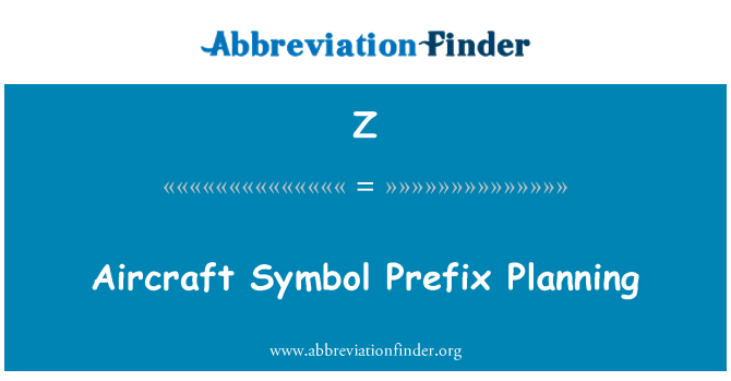 Z: Flugzeug Symbol Präfix Planung