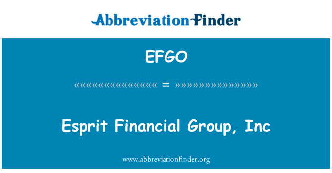 EFGO: Esprit finansye gwoup, Inc
