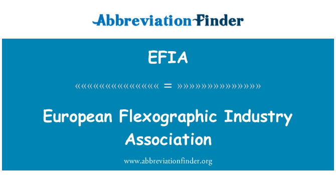 EFIA: Avrupa fleksografik Endüstrisi Derneği