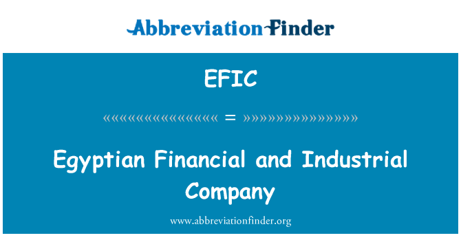 EFIC: Egyptian Financial and Industrial Company