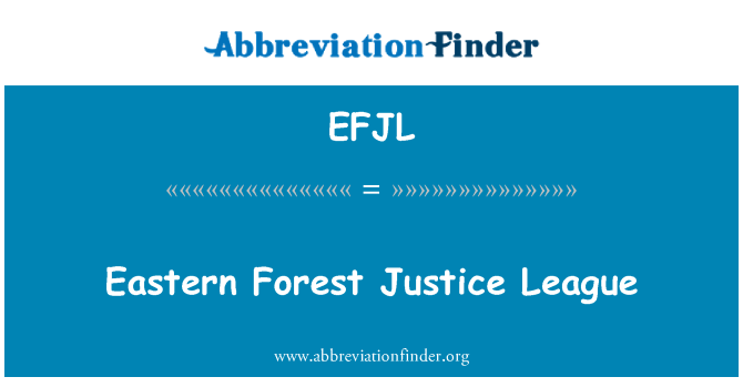 EFJL: Foresta orientale Justice League