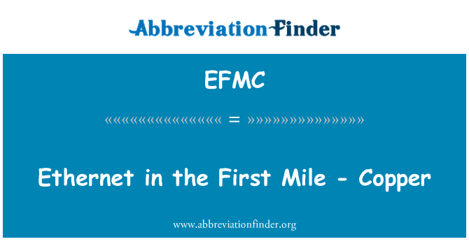 EFMC: Ethernet in the First Mile - rame