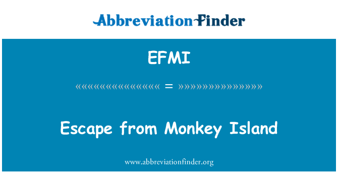 EFMI: Joħroġ mill-gżira Monkey