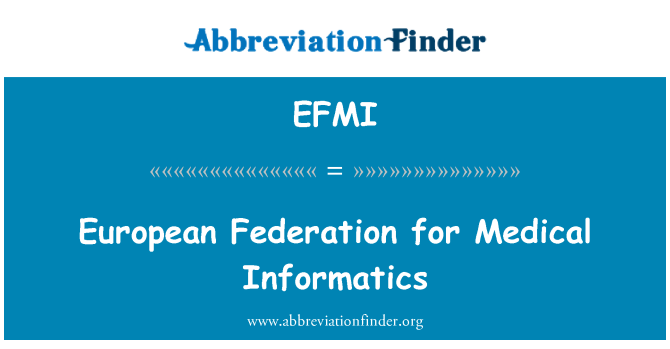 EFMI: चिकित्सा सूचना विज्ञान के लिए यूरोपीय संघ