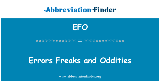 EFO: Erreurs Freaks Et Oddities