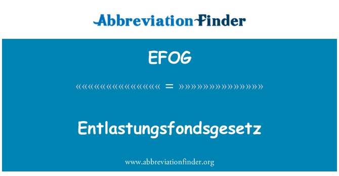 EFOG: Entlastungsfondsgesetz