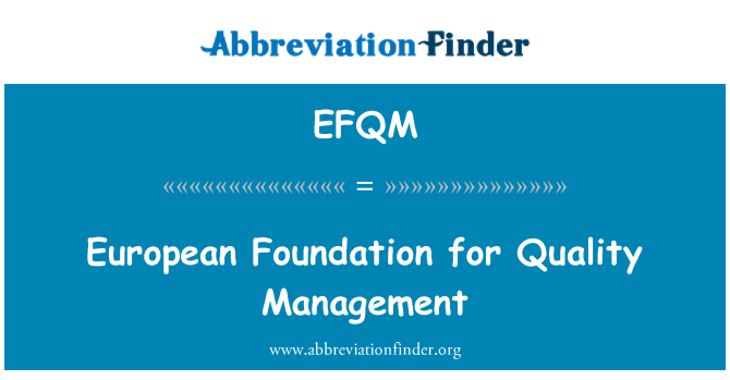 EFQM: มูลนิธิยุโรปสำหรับการจัดการคุณภาพ