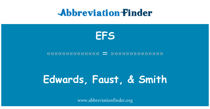 EFS: Edwards, Faust & Smith