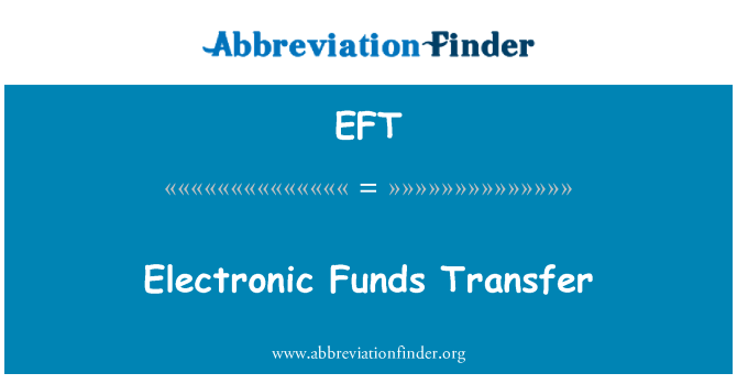 Eft Definisi Pemindahan Dana Elektronik Electronic Funds Transfer